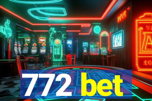 772 bet